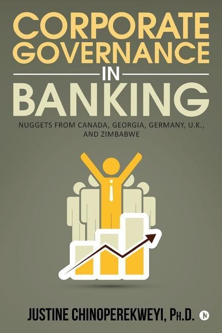 Corporate Governance in Banking: Nuggets from Canada, Georgia, Germany, U.K., and Zimbabwe