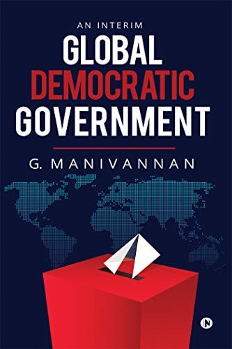 Global Democratic Government An Interim