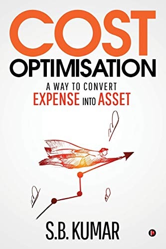 Cost Optimisation A Way to Convert Expense Into Asset