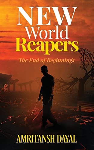 New World Reapers The End of Beginnings