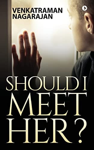 Should I Meet Her?