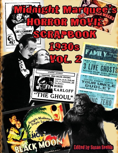 Midnight Marquees HORROR MOVIE SCRAPBOOK 1930s Vol. 2