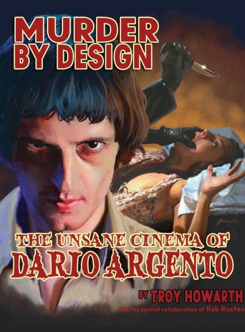 MURDER BY  DESIGN: The Unsane Cinema  of Dario Argento
