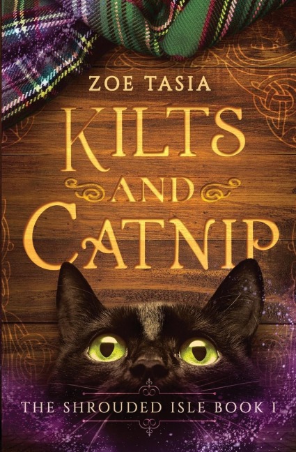 Kilts and Katnip: The Shrouded Isle ~ Book 1