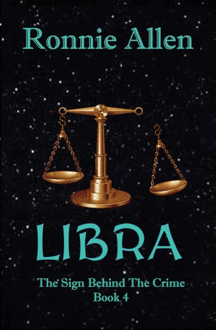 Libra: The Sign Behind the Crime ~ Book 4