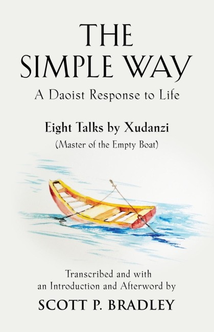 THE SIMPLE WAY: A DAOIST RESPONSE TO LIFE