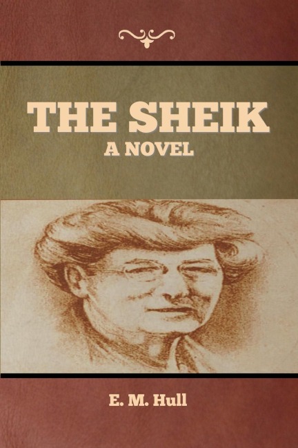 The Sheik: A Novel