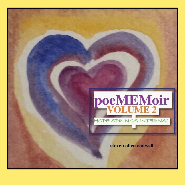 PoeMEMoir Volume 2: Hope Springs Internal