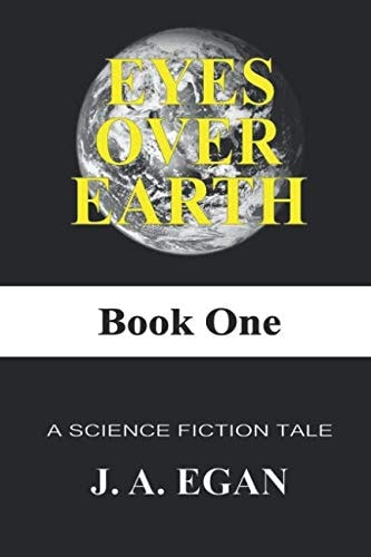 Eyes Over Earth A Science Fiction Tale
