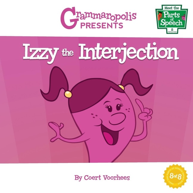 Izzy the Interjection: Grammaropolis