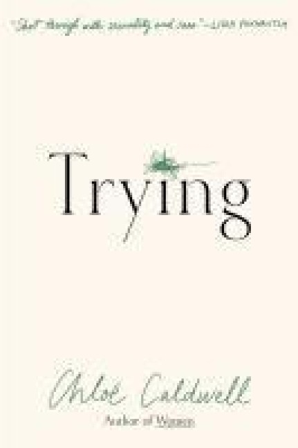 Trying: A Memoir