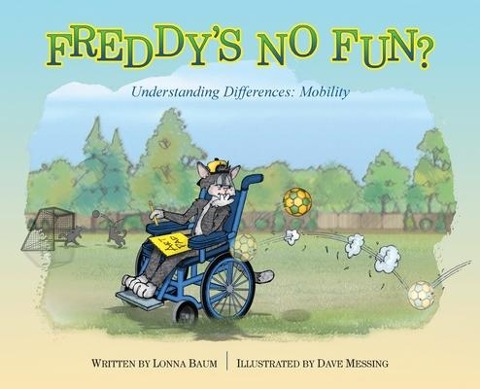 Freddys No Fun?: Understanding Differences: Mobility