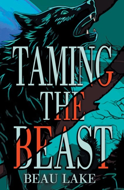Taming the Beast: A Novella