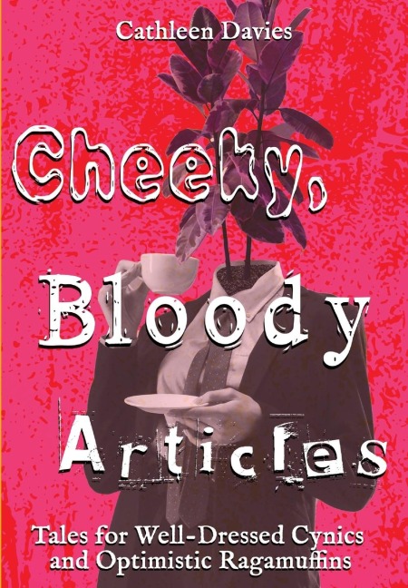 Cheeky, Bloody Articles