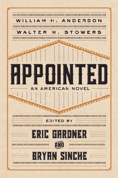Appointed: An American Novel