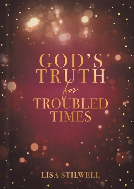 Gods Truth for Troubled Times