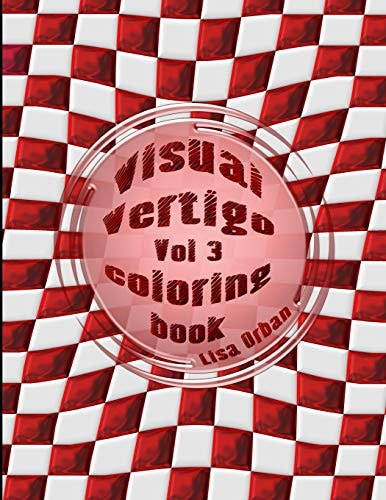 Visual Vertigo Vol 3 Optical Illusion Coloring Book