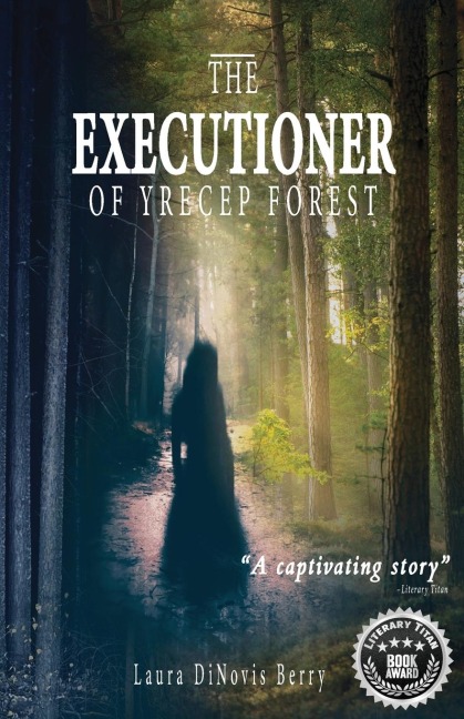 The Executioner of Yrecep Forest