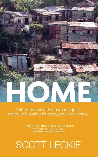 Home: A Life in Pursuit of the Human Right to Adequate Housing for Everyone, Everywhere