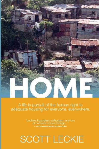 Home: A Life in Pursuit of the Human Right to Adequate Housing for Everyone, Everywhere