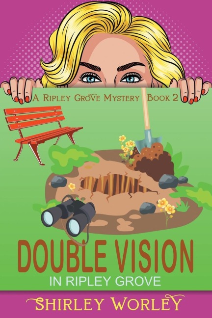 Double Vision in Ripley Grove (A Ripley Grove Mystery, Book 2): A Murder Mystery
