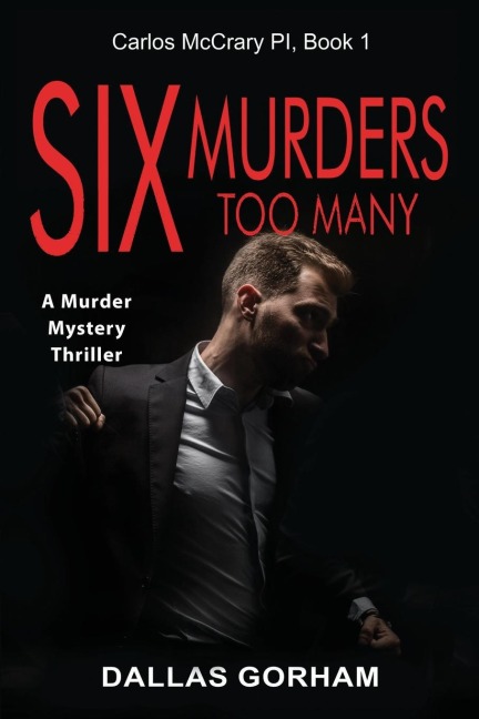 Six Murders Too Many: A Murder Mystery Thriller