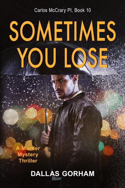 Sometimes You Lose: A Murder Mystery Thriller