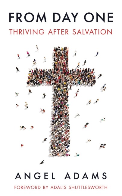 From Day One: Thriving After Salvation