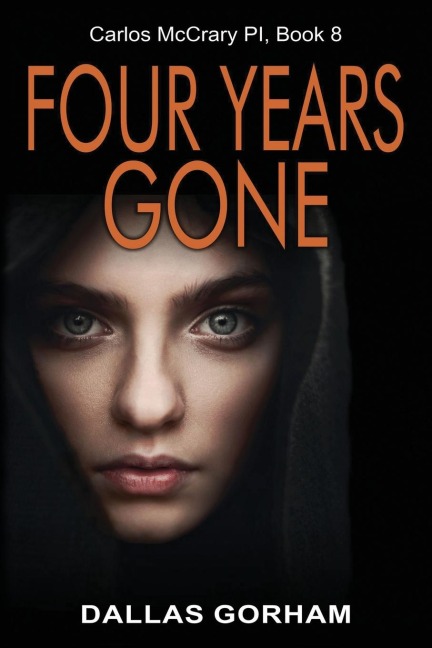 Four Years Gone: A Murder Mystery Thriller