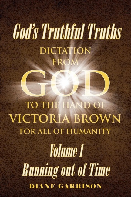 Gods Truthful Truths: Running out of Time