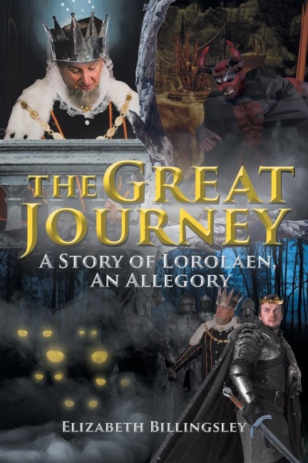 The Great Journey: A Story of Lorolaen, An Allegory