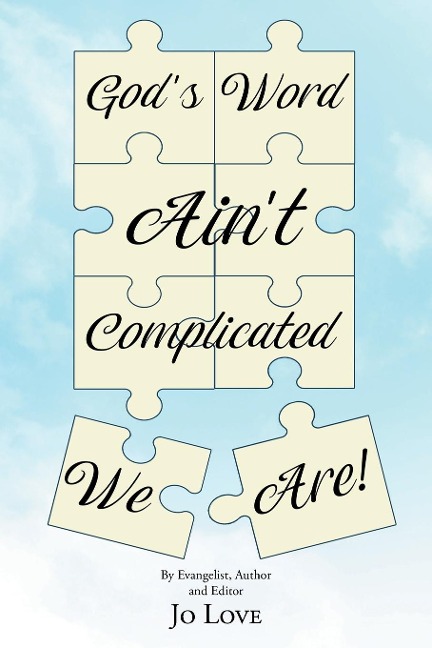 Gods Word Aint Complicated - We Are!