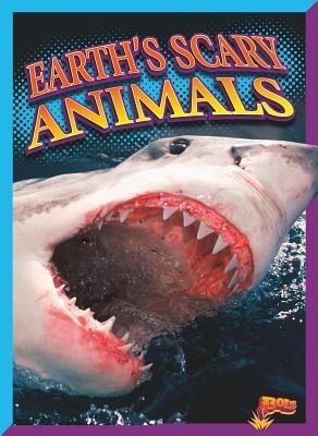 Earths Scary Animals