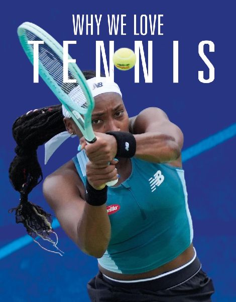 Why We Love Tennis