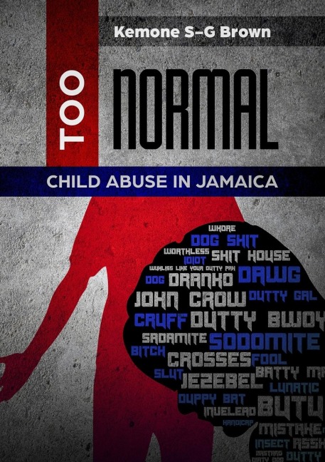 TOO NORMAL: Child Abuse in Jamaica