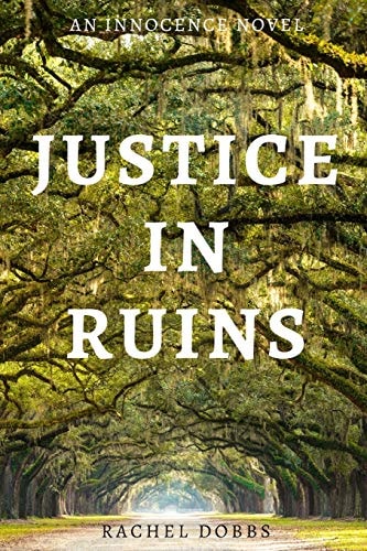 Justice in Ruins An Innocence Novel