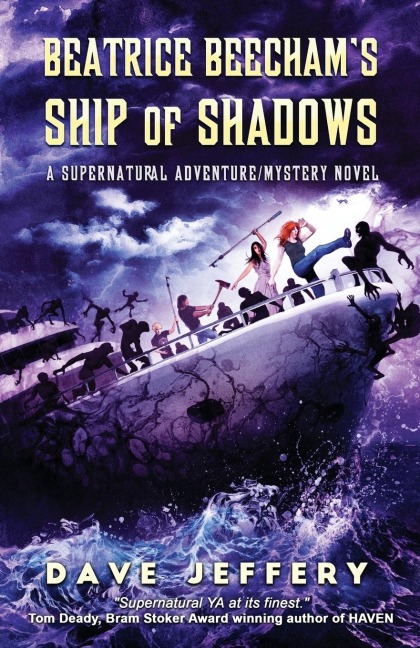 Beatrice Beechams Ship of Shadows: A Supernatural Adventure/Mystery Novel