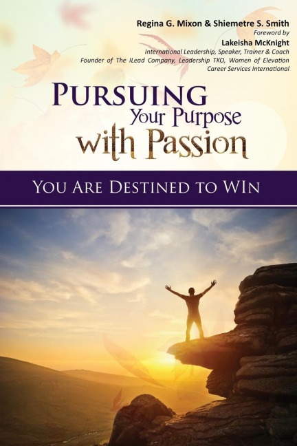 Pursuing Your Purpose With Passion: YOU ARE DESTINED TO WIN!