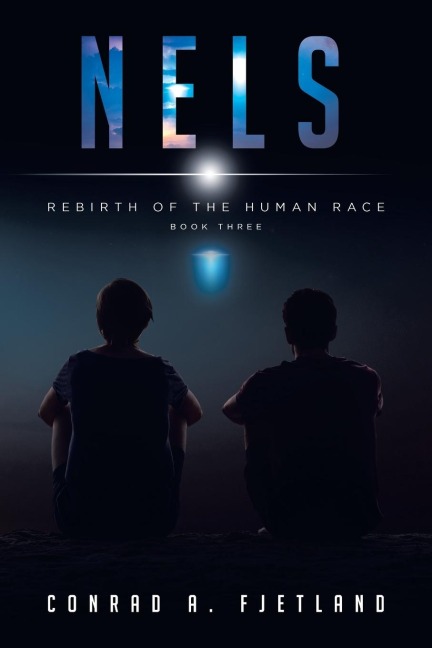 NELS: Rebirth of the Human Race: Book Three