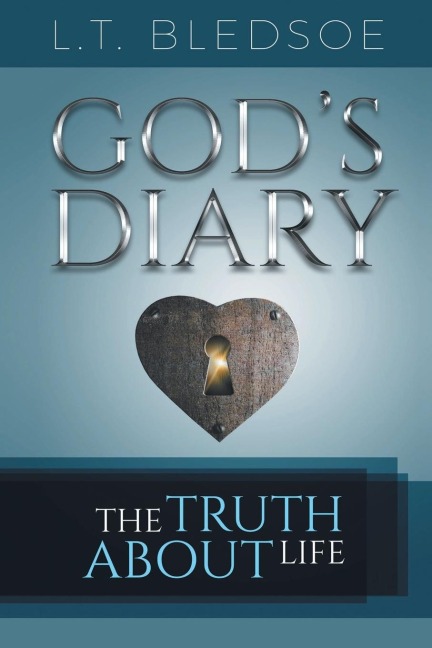Gods Diary: The Truth About Life