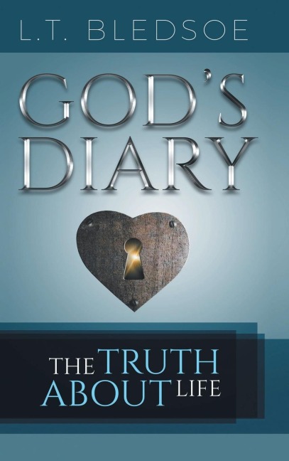 Gods Diary: The Truth About Life