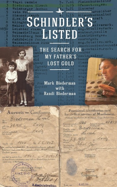 Schindlers Listed: The Search for My Fathers Lost Gold