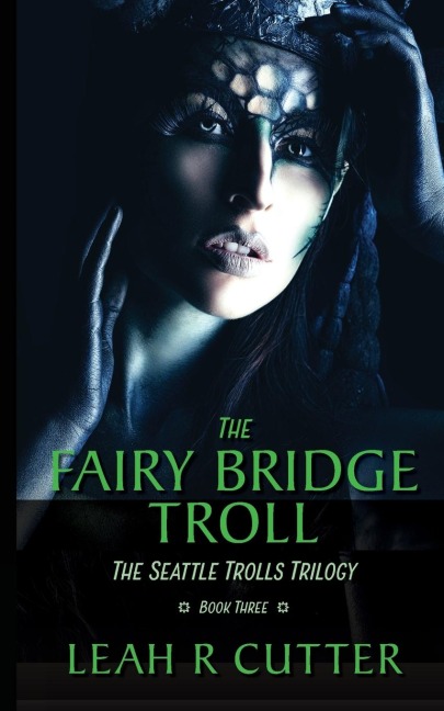The Fairy-Bridge Troll: The Seattle Trolls Trilogy: Book Three
