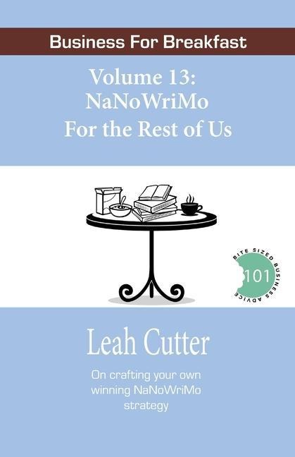 NaNoWriMo For the Rest of Us