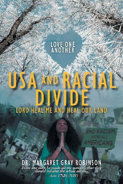 USA and Racial Divide: Lord Heal Me and Heal Our Land