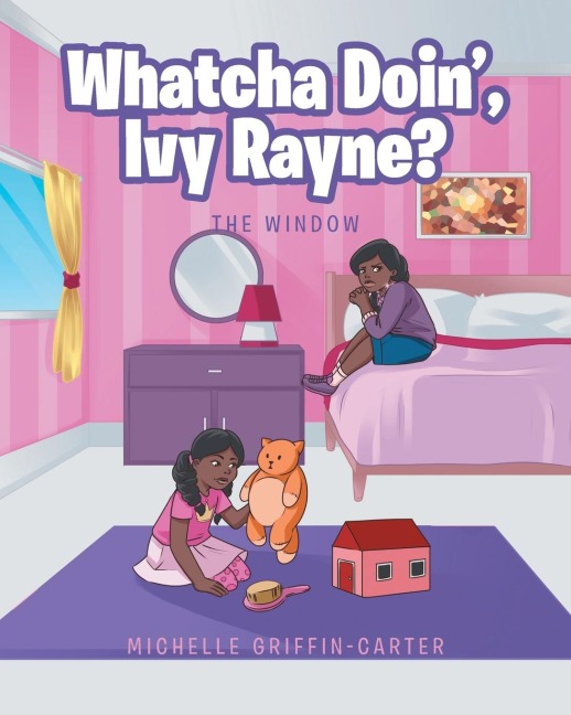 Whatcha Doin, Ivy Rayne?: The Window