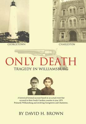 Only Death: Tragedy in Williamsburg