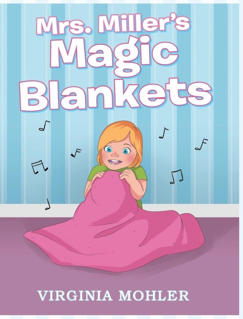 Mrs. Millers Magic Blankets