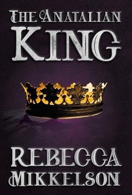 The Anatalian King