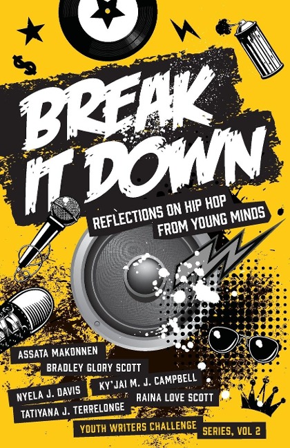 Break It Down: Reflections on Hip Hop from Young Minds